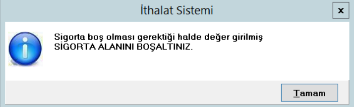 Sigorta Boş Olması Gerektiği Halde Değer Girilmiş SİGORTA ALANINI ...